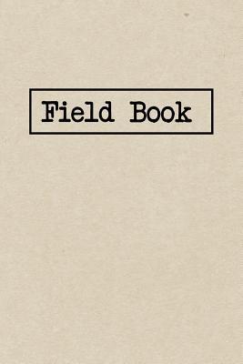 Field Book: A Graph Paper Field Book For Research And Project Notes