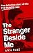 The Stranger Beside Me: The Definitive Story Of The Ted Bundy Case