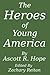 The Heroes of Young America
