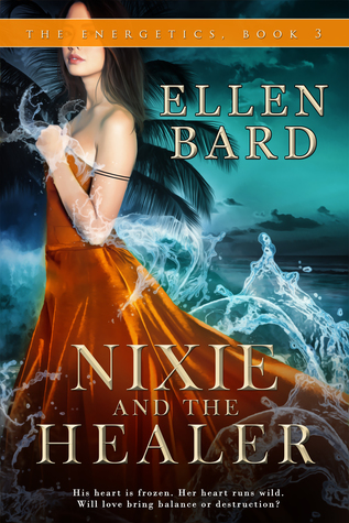 Nixie and the Healer (The Energetics #3)