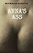 Anna's Ass