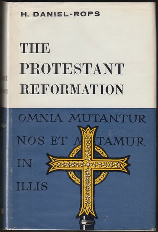 The Protestant Reformation, 1350-1564 (History of the Church of Christ, #4 - Part 1)