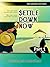 Settle Down Now: Revised Part One (serialised)