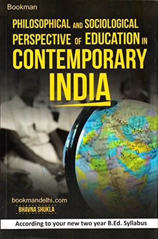 Philosophical And Sociological Perspective Of Education In Contemporary India