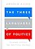 The Three Languages of Politics by Arnold Kling