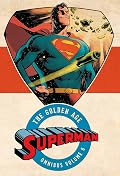 Superman: The Golden Age Omnibus Series by Jerry Siegel