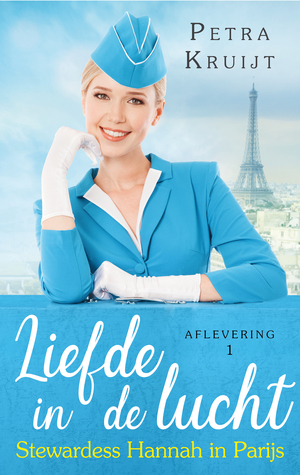 Stewardess Hannah in Parijs (Liefde in de lucht, #1)