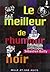 Le Meilleur de l'humour noir by Sébastien Bailly