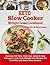Keto Slow Cooker Weight Loss Cookbook by Mary Hanson