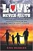Love Never Quits by Gina Heumann