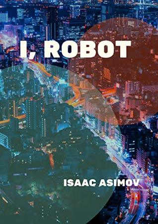 I, Robot