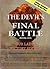The Devil's Final Battle Book One by Paul L. Kramer