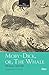 The Originals Moby Dick or The Whale : Unabridged Classics