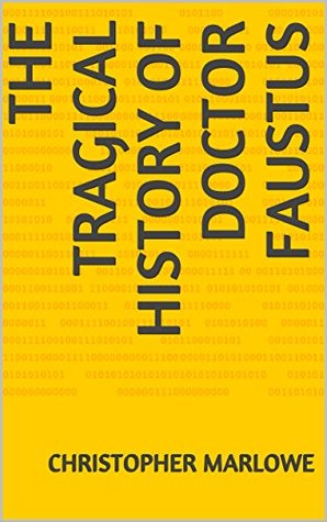 The Tragical History of Doctor Faustus
