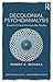 Decolonial Psychoanalysis: ...