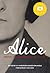 Alice: Memoirs of a Barbary Coast Prostitute
