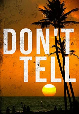 Don't Tell (A Riveting Kidnapping Mystery, #18)