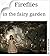Fireflies in the fairy gard...