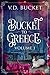 Bucket To Greece, Volume One