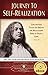 Journey to Self-realization by Paramahansa Yogananda Journey to Self-realization by Paramahansa Yogananda