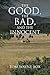 The Good, the Bad, and the ...