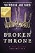 Broken Throne by Victoria Aveyard
