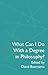 What Can I Do With A Degree In Philosophy? by David Boersema