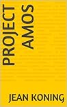 Project Amos (Dutch Edition)
