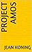 Project Amos (Dutch Edition)
