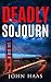 Deadly Sojourn by John Haas