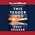 This Tender Land by William Kent Krueger