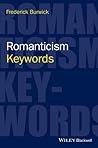 Romanticism: Keywords (Keywords in Literature and Culture (KILC).)
