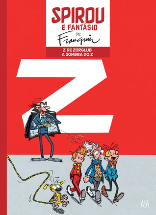 Z de Zorglub / A Sombra de Z (Spirou e Fantásio de Franquin, #7)