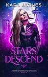 Stars Descend by Kara Jaynes