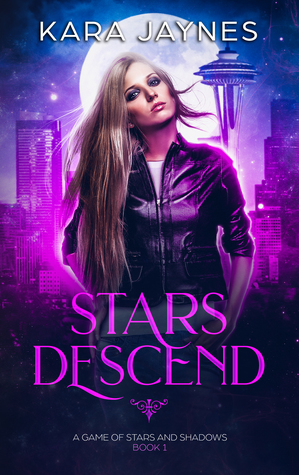 Stars Descend (A Game of Stars and Shadows #1)