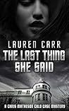 The Last Thing She Said by Lauren Carr