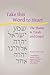 Take this Word to Heart by Jackie A. Wyse