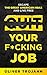 Quit Your Day Job by Oliver Trojahn
