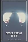 Desolation Bliss: Short Stories By Nick Mann