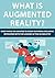 What is Augmented Reality?:...
