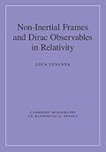 Non-Inertial Frames and Dirac Observables in Relativity