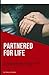 Partnered For Life by RaeLyn Murphy