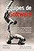 Equipes de Software: Um guia para o desenvolvedor de software se relacionar melhor com outras pessoas (Portuguese Edition)