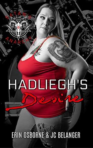 Hadliegh's Desire (Satan's Anarchy MC #2)