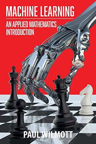 Machine Learning: An Applied Mathematics Introduction (Paperback)