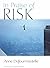 In Praise of Risk