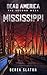 Dead America Mississippi (Dead America The Second Week #1) by Derek Slaton
