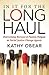 In It For the Long Haul by Kathy Obear