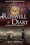 Roswell Diary (Agarthi Conspiracy Book 3) Roswell Diary (Agarthi Conspiracy Book 3)