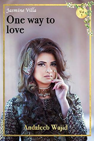 One Way to Love (Jasmine Villa Series Book 1)